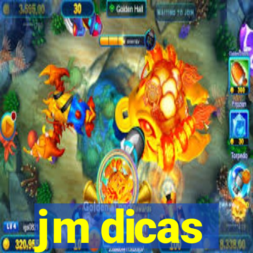 jm dicas